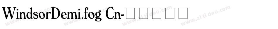 WindsorDemi.fog Cn字体转换
